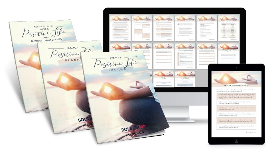 Create A Positive Life and Manifest Your Dreams